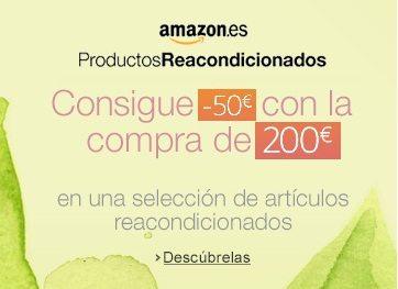 Reacondicionados Consigue 50 euros con la compra de 200 euros