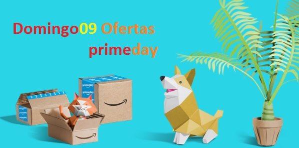 Ofertas Primeday 09 Domingo