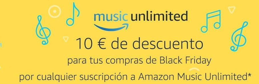 10 euros para Black Friday Amazon con Music Unlimited